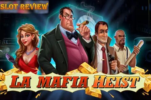 La Mafia Heist slot